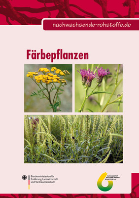 Broschüre "Färbepflanzen", Auflage 2011; Quelle: FNR